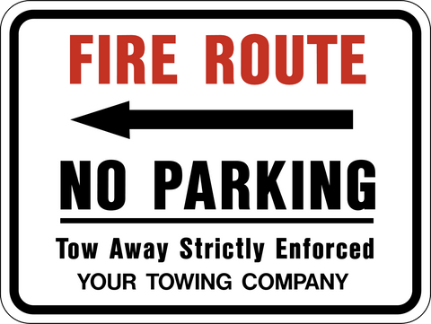 This Fire route no parking sign includes tow away enforced and a space to add towing company information. This is a rectangle shape sign with black and red text on a white background. 
