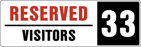 This rectangle shaped sign says "reserved" in red text at the top and Visitors in black text on the bottom. On the right side is a white number in a black square. Tell us the numbers you require.