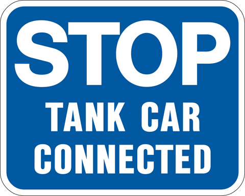 The Stop Tank Car Connected sign is a square shape sign with white text saying Stop Tank Car Connected on a white background. Make this a reflective sign for added visibility.