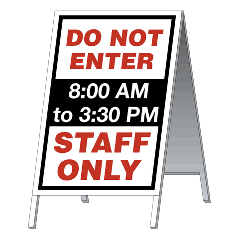 School Safety Stand - Do not Enter Staff Only
