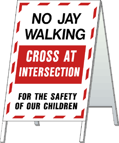 School Safety Stand - No Jay Walking
