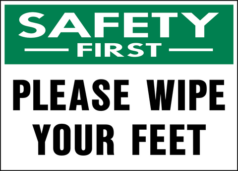 Safety First - Wipe your Feet