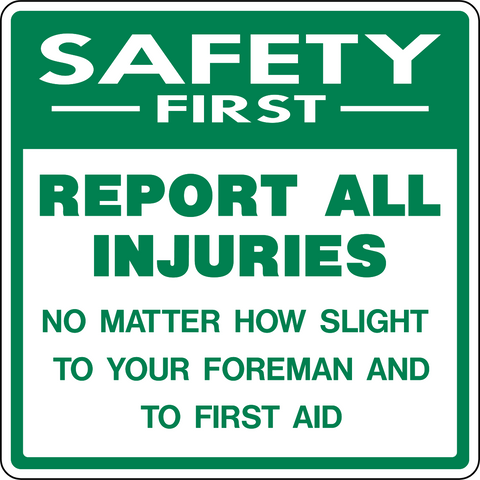 Safety First - Report All Injuries