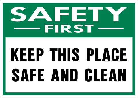 Safety First - Keep Site Clean