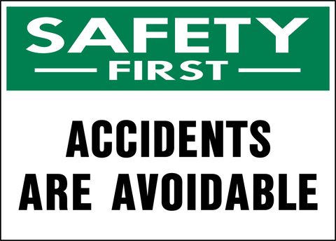 Accidents Are Avoidable Safety First Sign with green safety header and bold text