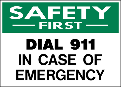 Safety First - Dial 911