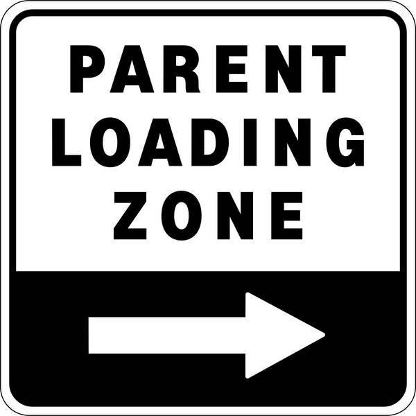 Parent Loading Zone Sign | Western Safety Sign