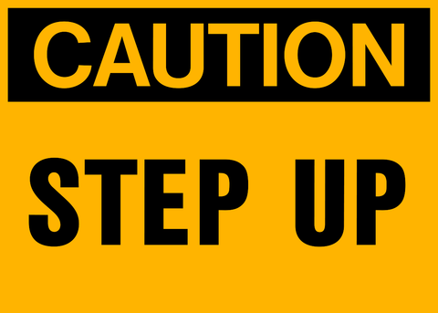 Caution - Step Up