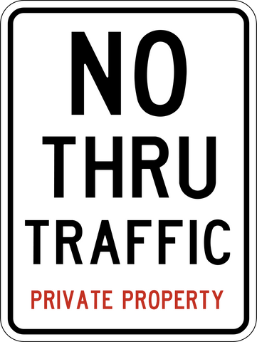 No  thru Traffic Private Property