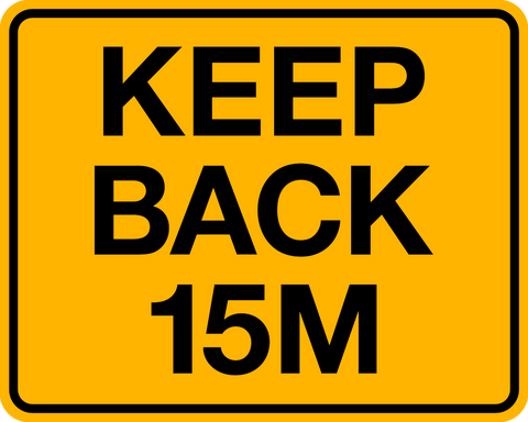 Keep Back 15M