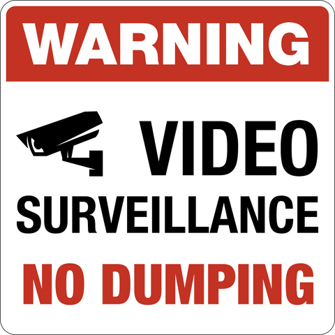 A warning sign with a red border and white background, featuring the text 'WARNING VIDEO SURVEILLANCE NO DUMPING' and an image of a CCTV camera above the text.