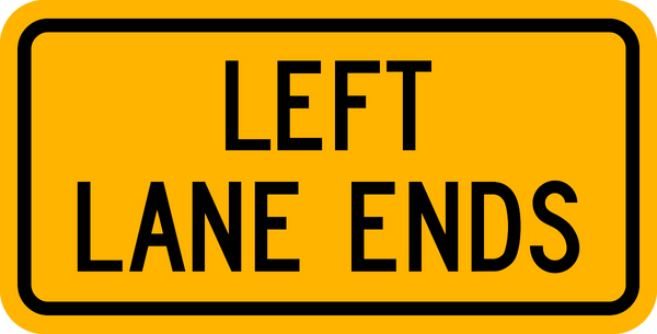 Left Lane Ends Tab Warning Traffic Sign | Western Safety Sign