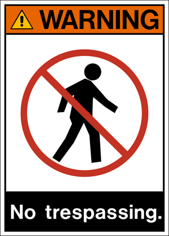 A sign with a white background and red and black text that reads 'WARNING NO TRESPASSING' with a pictogram of a figure with a 'DO NOT ENTER' sign icon in the background.