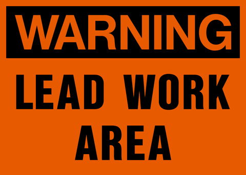 Lead Work Area Warning Sign