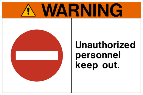 Unauthorized Personnel Keep Out OSHA Warning Sign