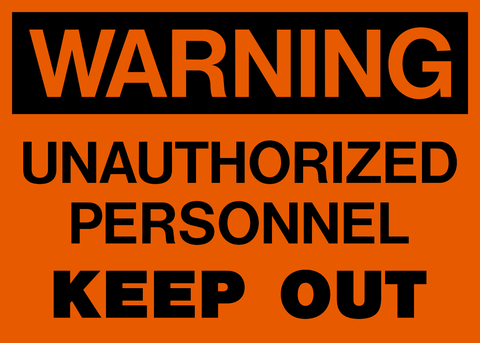 Warning - Unauthorized Personnel
