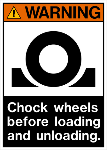 A warning sign with an orange and black color scheme, featuring a pictogram of a wheel with a cautionary message 'CHOCK WHEELS BEFORE LOADING AND UNLOADING.'.