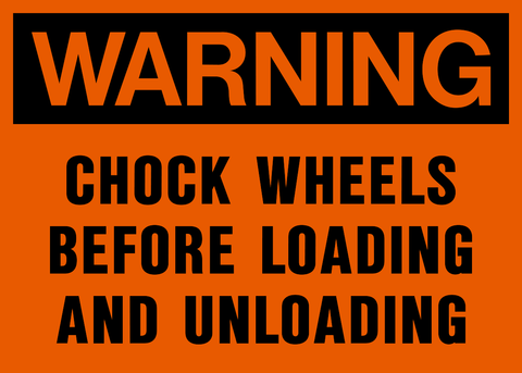 Warning - Chock Wheels