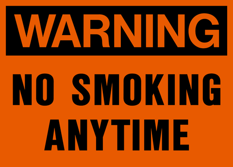 No Smoking Anytime Warning Sign