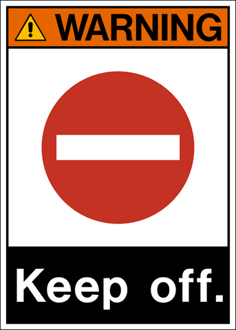 Keep Off ANSI Warning Sign