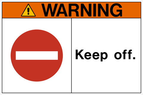Keep Off OSHA Warning Sign