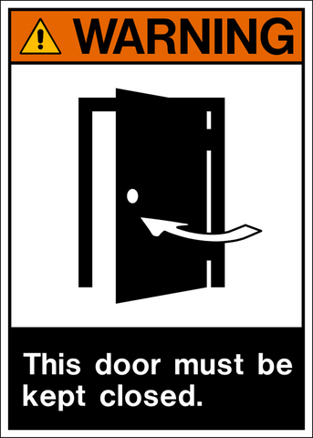 Door Must Be Kept Closed ANSI Warning Sign