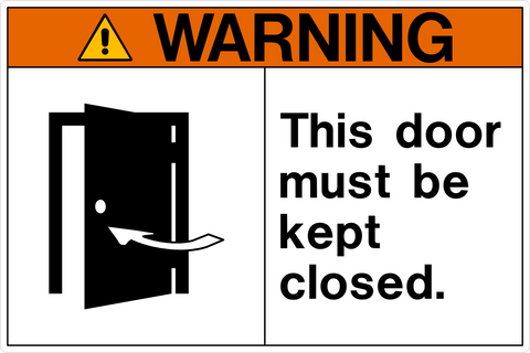 Door Must Be Kept Closed OSHA Warning Sign