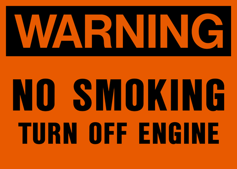 Warning Turn off Engine Sign is a rectangle shape sign with orange letters, Warning, in a black background at the top of the sign. The rest of the sign is black letters, no smoking turn off engine on an orange background.