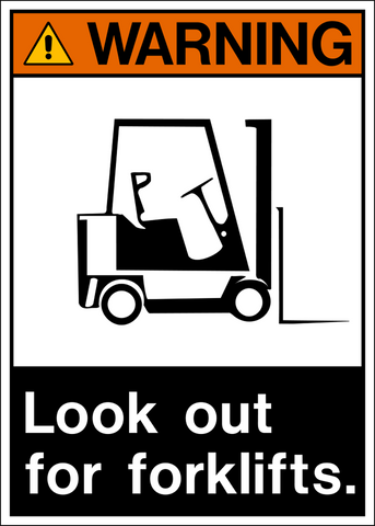 Look Out For Forklift ANSI Warning Sign