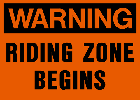 Riding Zone Begins Warning Sign