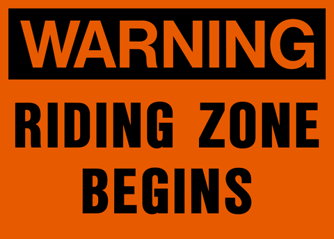 Warning - Riding Zone Begins