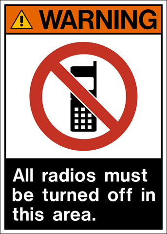 Radios Must Be Off ANSI Warning Sign