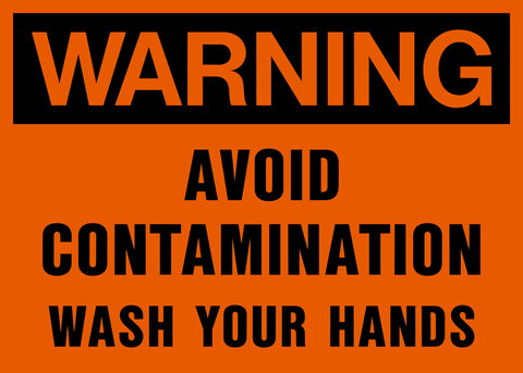 An orange rectangular warning sign with bold black text stating 'WARNING AVOID CONTAMINATION WASH YOUR HANDS'