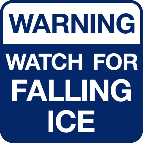 Warning - Falling Ice