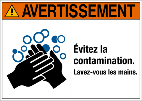 OSHA-style warning sign with French text 'Avertissement' and 'Evitez la contamination. Lavez-vous les mains.