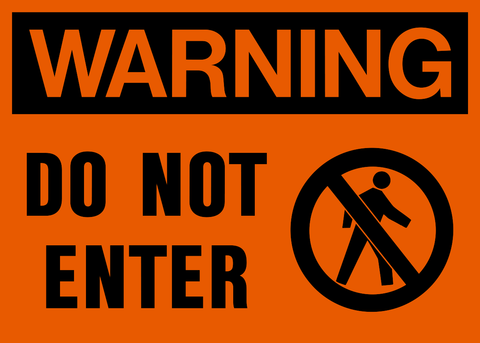 Warning - Do Not Enter